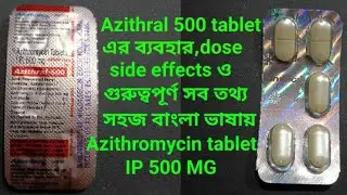 Azithral 500 tablet#Azithromycin tablets#information.