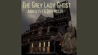 The Grey Lady Ghost