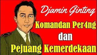 Mengenal Letjen Djamin Ginting, Sang Loyalis dan Pejuang Kemerdekaaan  dari Tanah Karo
