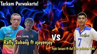 Duel Sengit Rafli Subang ft ojoyenjoy vs Febi lavani ft ful Tim paketan kbb|| sinar Jabar cup 2022||