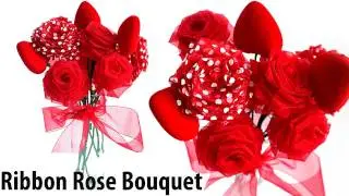 D.I.Y Ribbon Roses/Flower Bouquet