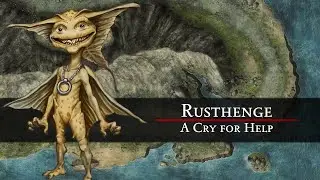 Rusthenge: Pathfinder 2e Remastered Session 2 - A Cry for Help