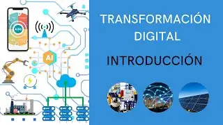 Transformaci&oacute;n Digital - Introducci&oacute;n
