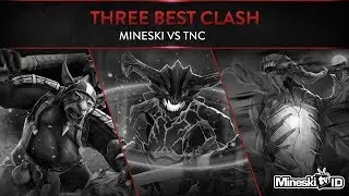 3 Best Clash - DAC 2018 - Mineski Dota vs TNC