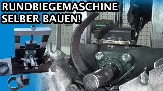 Rundbiegemaschine / Biegevorrichtung selber bauen - Anleitung, Bauplan