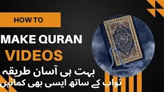 How to Make Islamic Videos for YouTube | Complete Beginner Guide