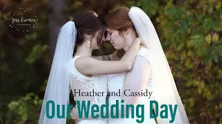 OUR WEDDING DAY! | Heather and Cassidy | Fall Wisconsin Wedding | Rogie Films