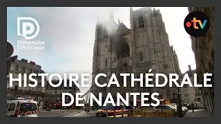 L'histoire de la cathédrale de Nantes