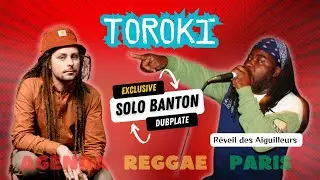 💣 Solo Banton x Toroki ❗️ Exclusive dubplate in Paris 🇫🇷 @ R&eacute;veil des Aiguilleurs