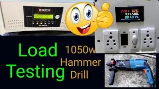 Load Testing Hammer Drill Microtek solar inverter 1435