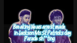 Breaking news alleged YNS arrested in Jackson Ms St Patricks day massacre#601#stpatricksday