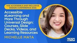Accessible eLearning and More through Universal Design with Michelle Mata