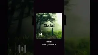 Malal ; Suvitz, Anmol A