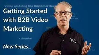 Video Along the Customer Journey  -- Video Marketing Tutorial Part 1