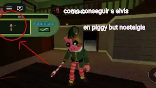 Como conseguir a elvis en piggy but nostalgia 