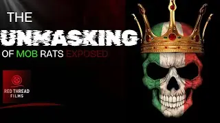 UNMASKED: THE EXPOSURE OF MOB RATS EXPOSED