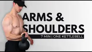 7 Minute ARMS & SHOULDERS Workout | One Kettlebell Only