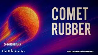 Comet Rubber | Experimental EDM Bounce Track | Cognitonemusic