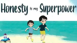 🦕 HONESTY IS MY SUPERPOWER by Alicia Ortego : Kids Books Read Aloud