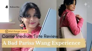 Reviewing the Carrie Medium Tote | Story about the Parisa Wang Experience