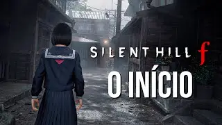 SILENT HILL F - O In&iacute;cio ATERRORIZANTE de Gameplay, Legendado em Portugu&ecirc;s PT-BR