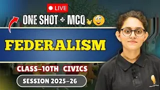🌍 Federalism | Class 10 Civics Ch-2 LIVE 🔴 | Full NCERT  | Nishita Dogney | Deserve Point Academy
