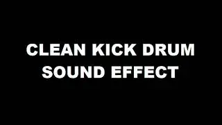 Clean Kick Drum - Sound Effect [HD]
