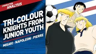 Character Analysis Misaki, Napoleon & Pierre - Captain Tsubasa Dream Team [35 Million Debut Banner]
