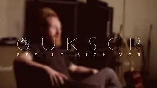QUKSER STELLT SICH VOR!