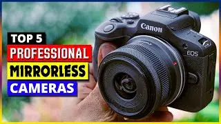 Top 5 Best Professional Mirrorless Cameras in 2026