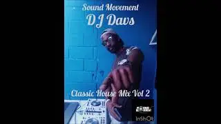 DJ DAVS SA Classic House Mix Vol 2