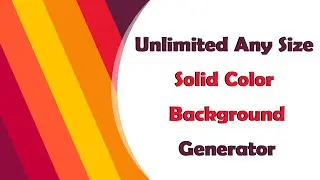 Get Free Unlimited Any Size Solid Color Backgrounds - Check Description for the Link