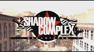 shadow complex remastered
