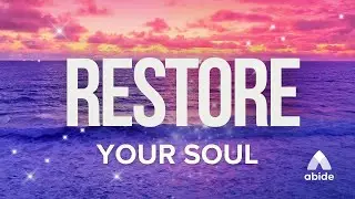 Sleep Stories from Abide Meditation, Listen to Bible Stories  Restore Your Soul