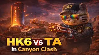 147 HK6 Vs 153 TA in Canyon Clash