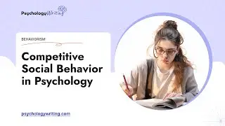 Competitive Social Behavior in Psychology - Essay Example