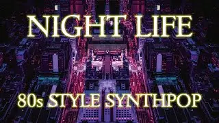 Jeff McCall - Night Life [Official Audio] original synthpop music