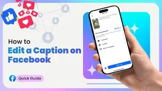 ✏️ How to Edit a Caption on Facebook 2024 [Quick Guide]