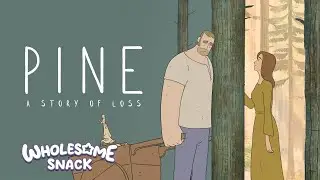 Pine: A Story of Loss Release Date Trailer | Wholesome Snack 2024