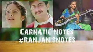 #9 #ranjanisnotes Roja jaaneman | carnatic notes| veenai| ARR Roja | kadhal rojave #ARR