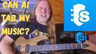 Testing If Songsterr's AI Can Tab One Of My Guitar Pieces