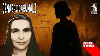 Godmother of Mumbai Mafia: The Untold Story of Jenabai Daruwali