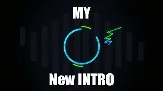My New Intro