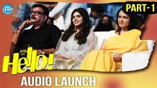 HELLO! Movie Audio Launch Part #1 || Akhil Akkineni || Kalyani Priyadarshan || Vikram Kumar