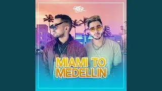 Miami to Medell&iacute;n