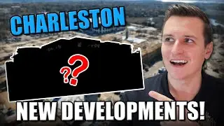 New Developments Coming to Charleston in 2025!!