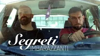 SEGRETI IMBARAZZANTI | Ware en Valse