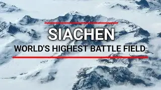 SIACHEN-WORLD'S HIGHEST BATTLE FIELD| INDIANARMY LIFE IN SIACHEN GLACIER| INDIAN AIRFORCE IN SIACHEN