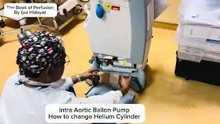How to replace  Helium gas cylinder for Intra Aortic balloon Pump counter-pulsation Machine.