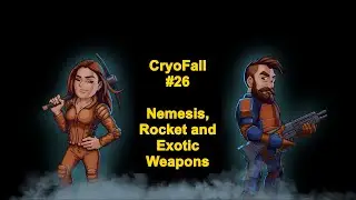 CryoFall #26 | Exotic Weapons, Nemesis Mech and End of The Game